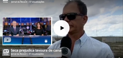 TV Record expõe para o Brasil o prejuízo nos canaviais do NE com a seca