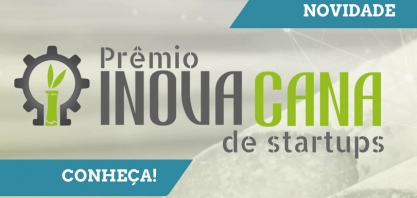 Últimos dias para inscrever-se no Prêmio InovaCana