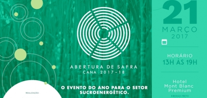Abertura de Safra Cana 2017/18 reúne líderes do setor em Ribeirão Preto (SP)