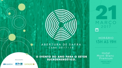 Abertura de Safra Cana 2017/18 reúne líderes do setor em Ribeirão Preto (SP)