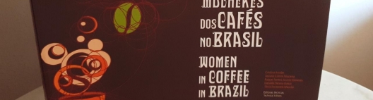 No VIII Encontro Cana Substantivo Feminino será lançado a versão impressa do livro Mulheres dos Cafés no Brasil