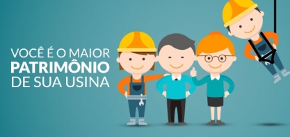 Você: o maior patrimônio de sua usina