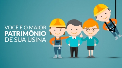 Você: o maior patrimônio de sua usina