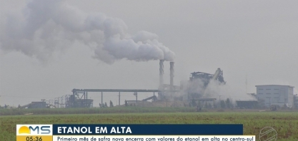 Primeiro mês da safra nova de cana encerra com valores do etanol em alta em MS