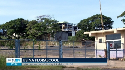 Usina Floralco vai a leilão nesta quinta-feira