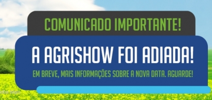 Comunicado oficial de adiamento da Agrishow 2020