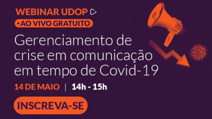 Desafios da Comunicação em tempo de Covid-19 é tema de Webinar UDOP