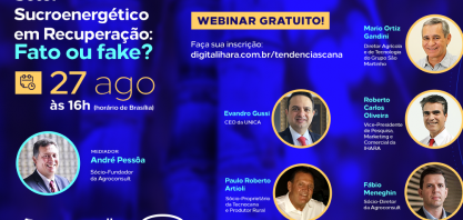 Webinar debaterá o que é fato e o que é fake sobre a recuperação do setor sucroenergético