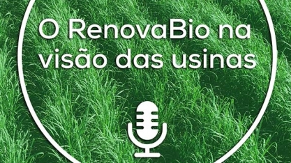 Com as duas unidades da Cocal certificadas, acionista participa de podcast sobre RenovaBio
