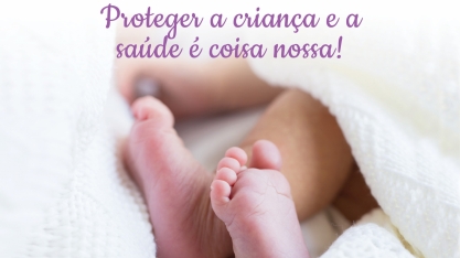 “Proteger a criança e a saúde é coisa nossa”, nova campanha da SIAMIG