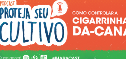 O primeiro podcast de manejo de pragas, doenças e daninhas já está no ar!