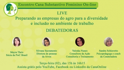 Nesta terça-feira, 2/03, live com o tema - Preparando as empresas do agro para a diversidade e inclusão no ambiente de trabalho