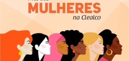 No mês das mulheres, Clealco lança compromissos com a equidade e valorização femininas