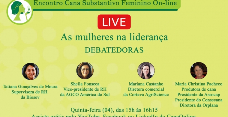 Mulheres na liderança, a segunda live do Cana Substantivo Feminino On-line, acontece nesta quinta-feira