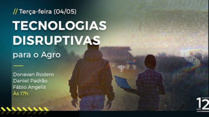 Live “Tecnologias disruptivas para o agro” acontece nesta terça-feira