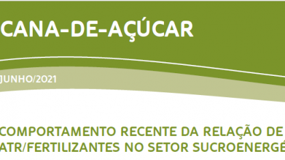 Comportamento recente da relação de troca ATR/Fertilizantes no setor sucroenergético