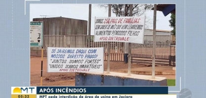 Após incêndios, MPT pede interdição de usina em Jaciara