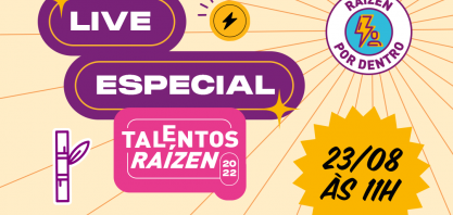 Raízen realiza live para tirar dúvidas sobre Programa Talentos 2022