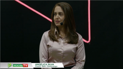 MegaCana: Gestora da Canacampo fala da evolução da mulher no setor