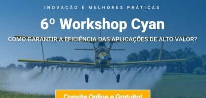 6º Workshop Cyan – como garantir a eficiência nas aplicações de alto valor?
