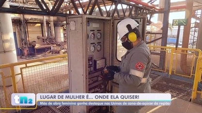 Presença feminina aumenta nas usinas de cana-de-açúcar do noroeste paulista