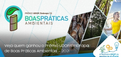 Veja quem ganhou o Prêmio UDOP/Embrapa de Boas Práticas Ambientais - 2021
