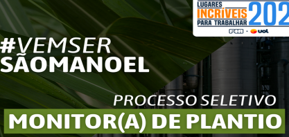 Usina São Manoel contrata Monitor de Plantio