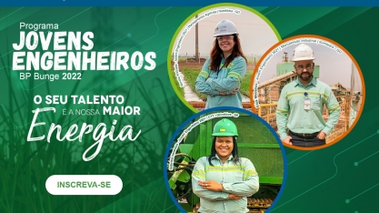 BP Bunge Bioenergia prorroga inscrições para os programas de Trainees e Jovens Engenheiros
