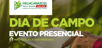 Megacana Tech Show promove, nesta quinta, Dia de Campo presencial