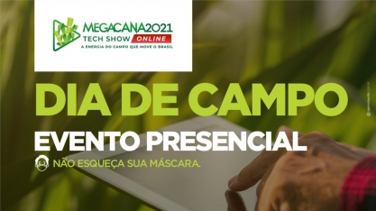 Megacana Tech Show promove, nesta quinta, Dia de Campo presencial