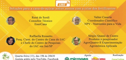 Nesta quarta, 13, tem a live: “Soluções para a cana-de-açúcar sofrer menos com a crise dos fertilizantes “
