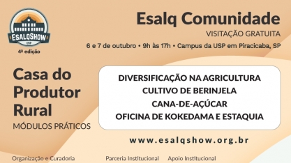 Casa do Produtor Rural apresentará módulos práticos na 4ª edição do Esalqshow