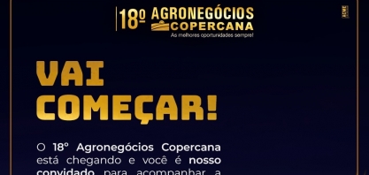 Tudo pronto para o 18º Agronegócios Copercana