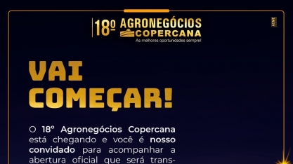 Tudo pronto para o 18º Agronegócios Copercana