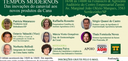 Inscrições abertas para o debate “Tempos Modernos” que acontecerá na Fenasucro & Agrocana