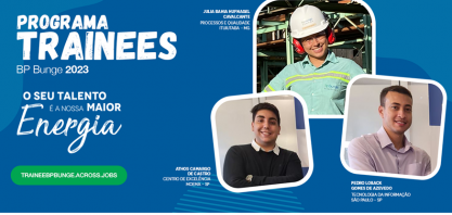 BP Bunge Bioenergia prorroga inscrições do Programa Trainees 2023