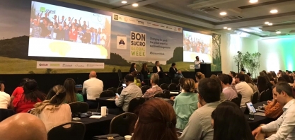 Avanços socioambientais do setor são destaques na Bonsucro Week