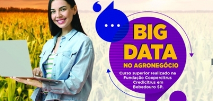 Abertas as inscrições para curso superior em Big Data no Agronegócio da Fatec