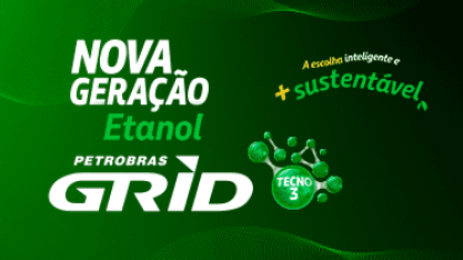 Etanol Petrobras Grid: nova geração chega aos Postos Petrobras