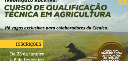 Estão abertas as inscrições para o Curso de Qualificação Técnica em Agricultura com vagas exclusivas para colaboradores da Clealco