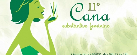 11º Encontro Cana Substantivo Feminino além de presencial, terá transmissão em tempo real pelo Youtube da CanaOnline