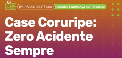 Usina Coruripe apresenta case na reunião do Comitê de Saúde e Segurança do Trabalho