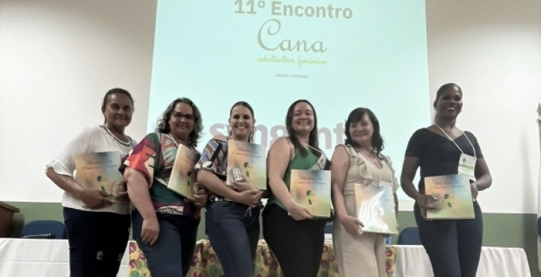 Mulheres da Usina Estiva são homenageadas no 11º Encontro Cana Substantivo Feminino