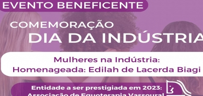 CEISE Br comemora seus 43 anos com jantar beneficente e homenagem à Edilah Lacerda Biagi