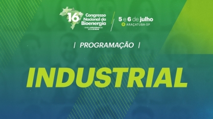 Sala Industrial terá temas inéditos no maior congresso de bioenergia do mundo