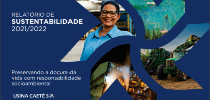 Relatório de Sustentabilidade da Usina Caeté enfatiza o compromisso com o desenvolvimento socioeconômico e ambiental