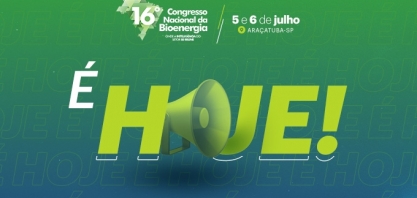 16º Congresso Nacional da Bioenergia: tem início hoje (5) o maior congresso técnico de bioenergia do mundo