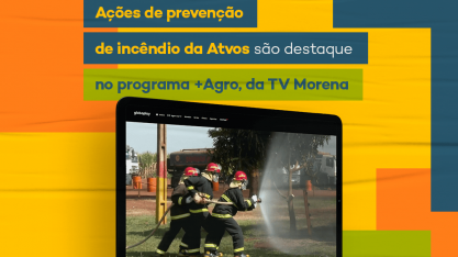 TV Morena: Ações de Prevenção de Incêndios da Atvos são destaque