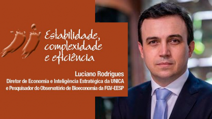Estabilidade, complexidade e eficiência definirão o futuro da indústria sucroenergética