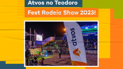 Atvos marcou presença no Teodoro Fest Rodeio Show 2023